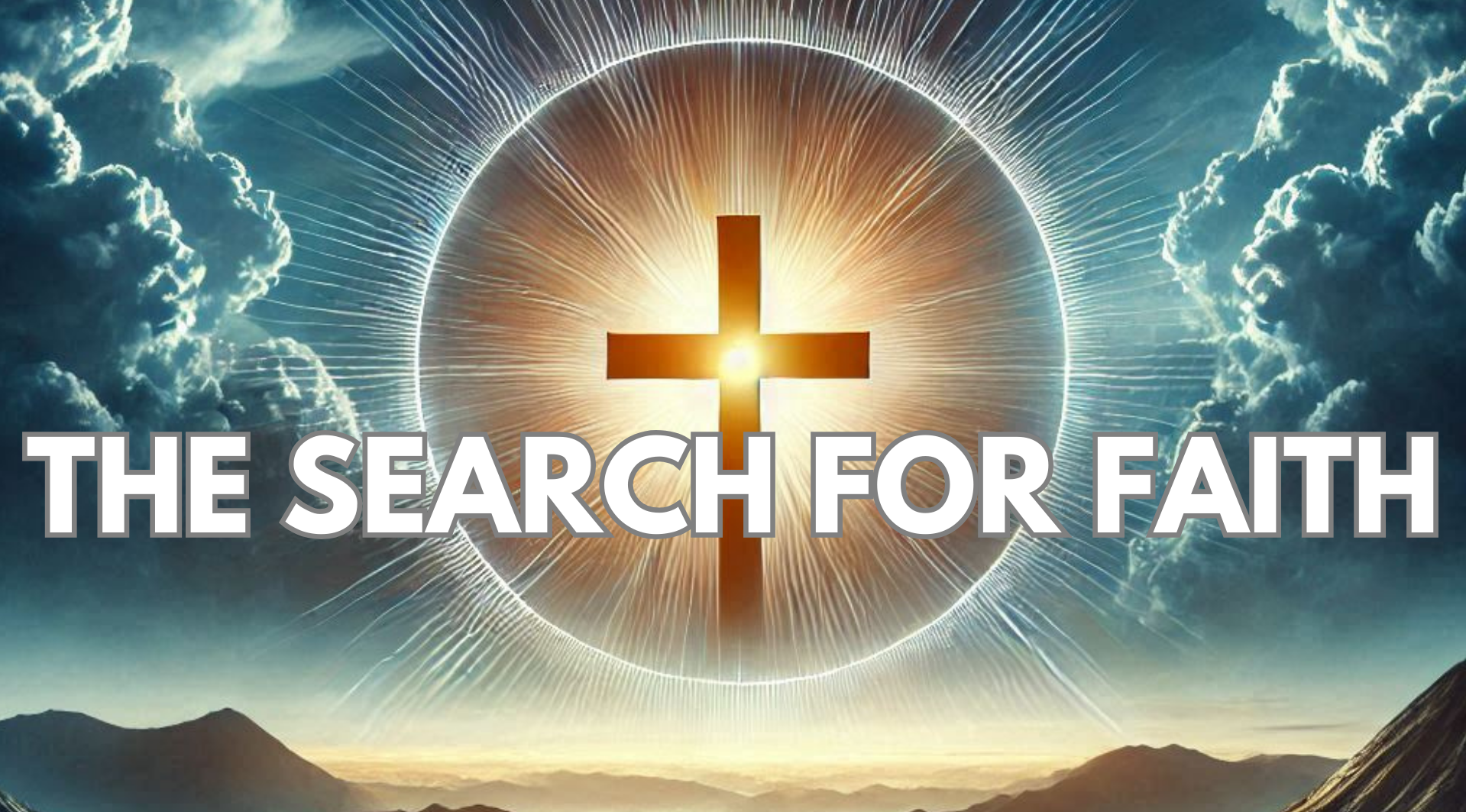 The Search For Faith